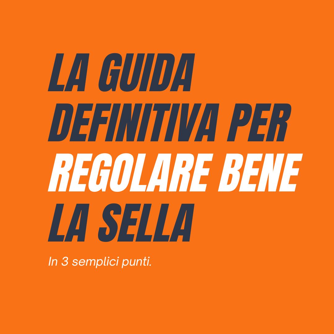 Come regolare bene la sella